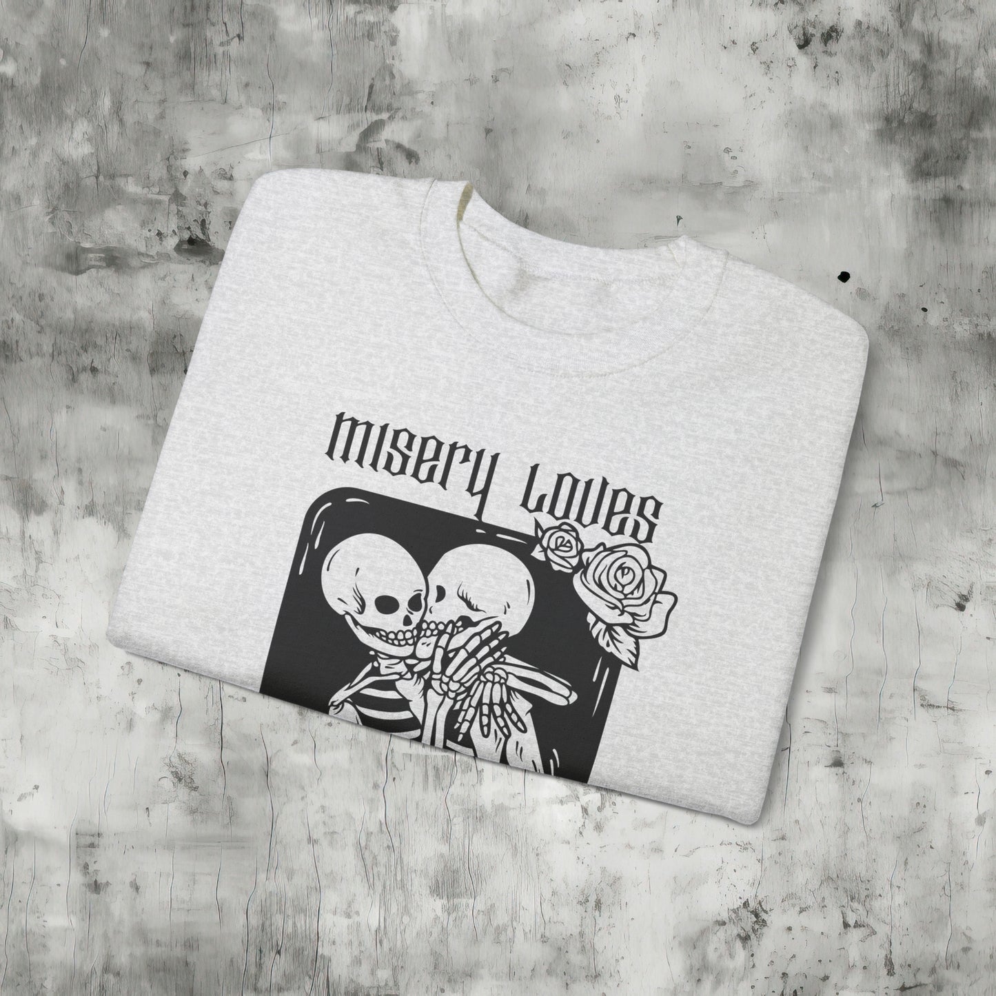 Misery Loves Company Sweatshirt
