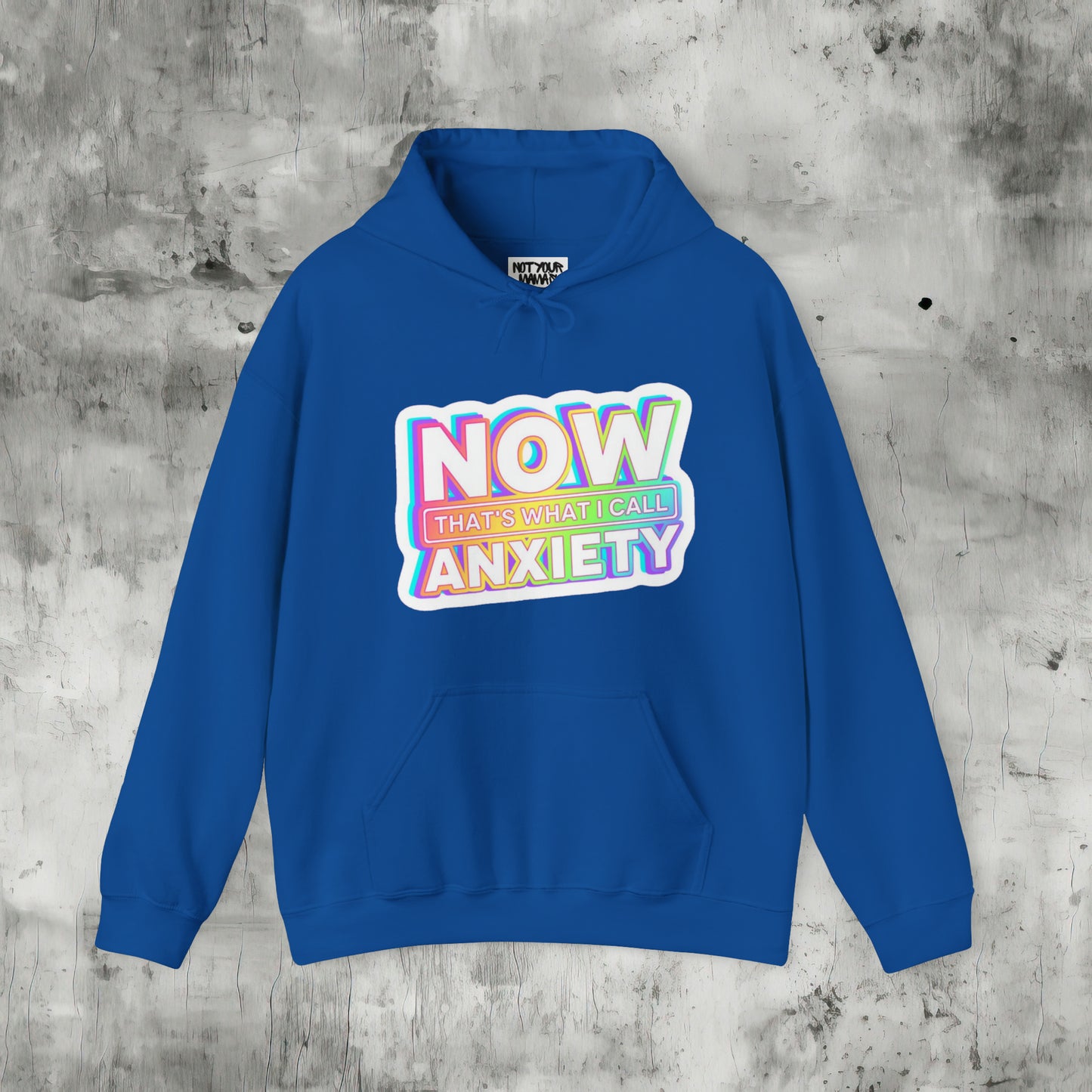 Now That's What I Call Anxiety Hoodie