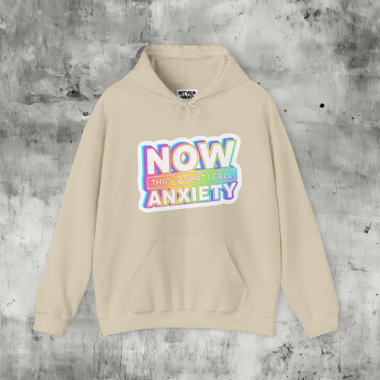 Now That's What I Call Anxiety Hoodie