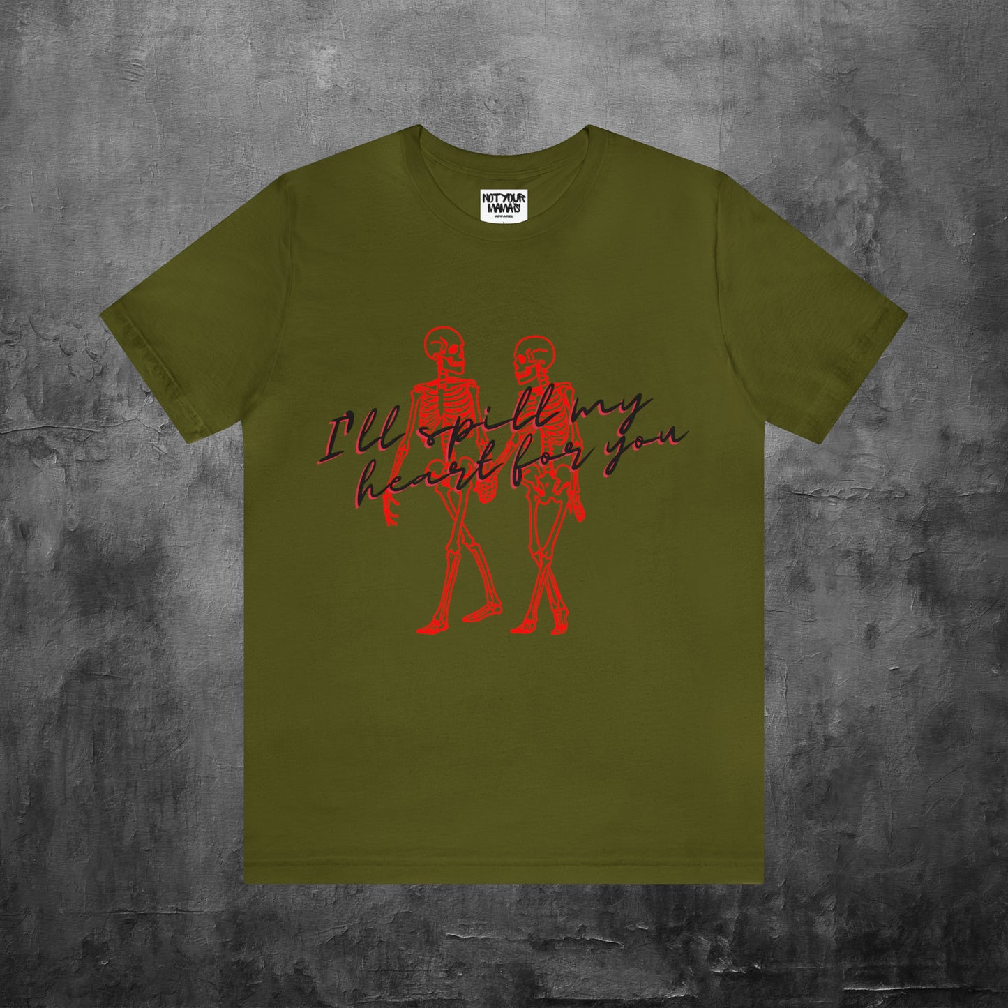 I'll Spill My Heart For You T-Shirt