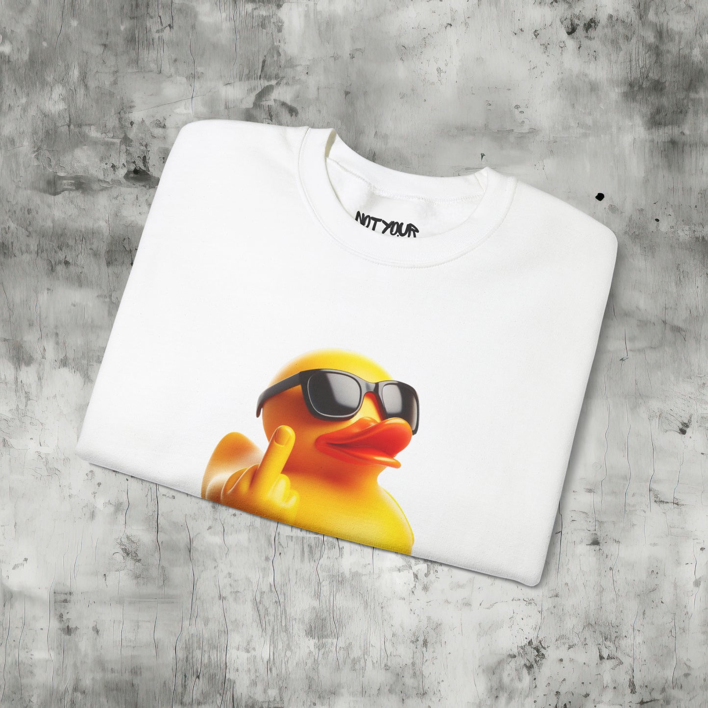 Duck You Sweatshirt