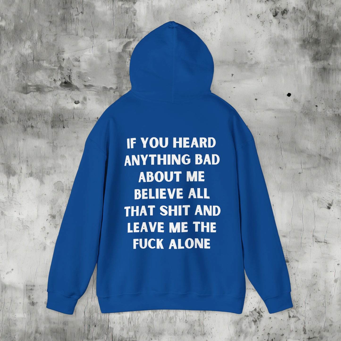 Leave Me the Fuck Alone Hoodie