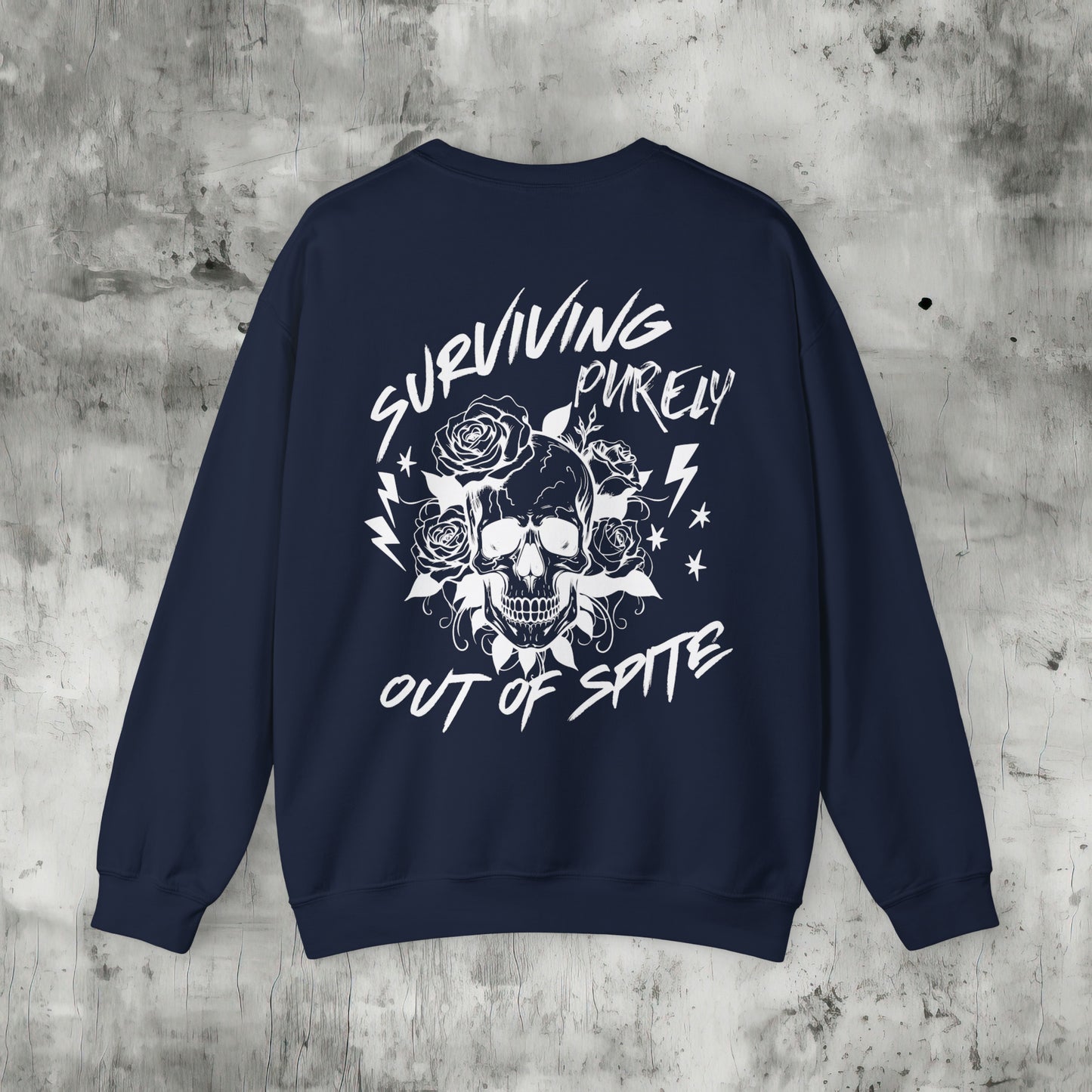 Surviving Purely Out of Spite Sweatshirt