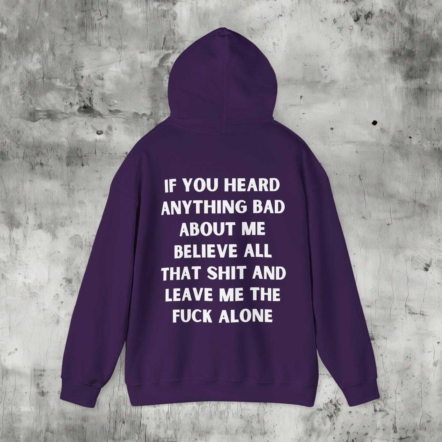 Leave Me the Fuck Alone Hoodie