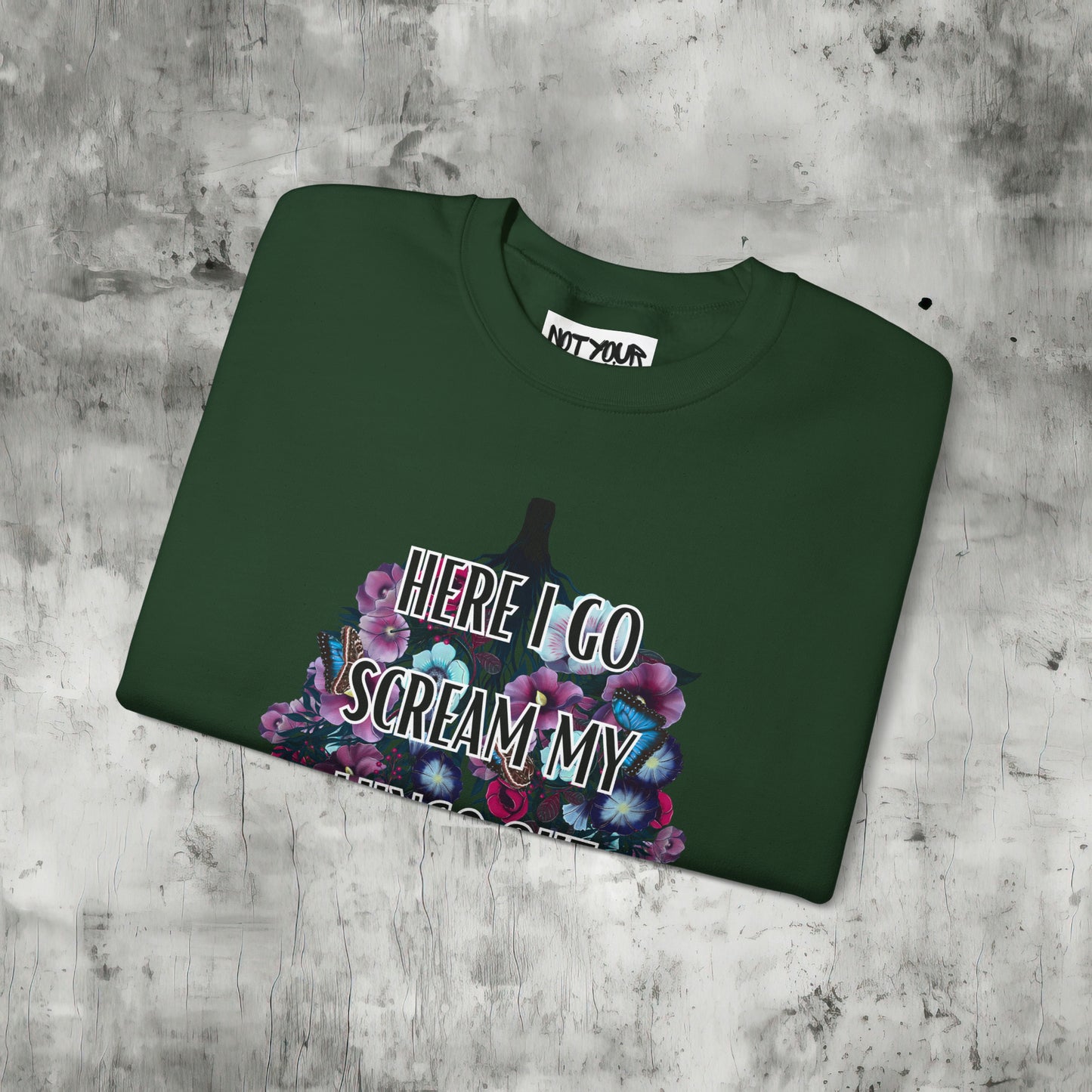 Here I Go Scream Sweatshirt