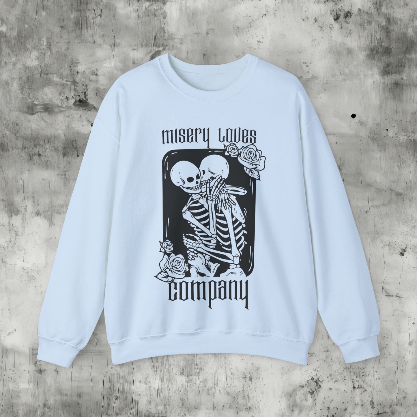 Misery Loves Company Sweatshirt
