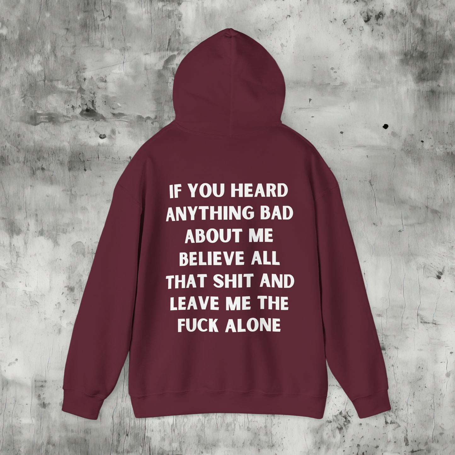 Leave Me the Fuck Alone Hoodie