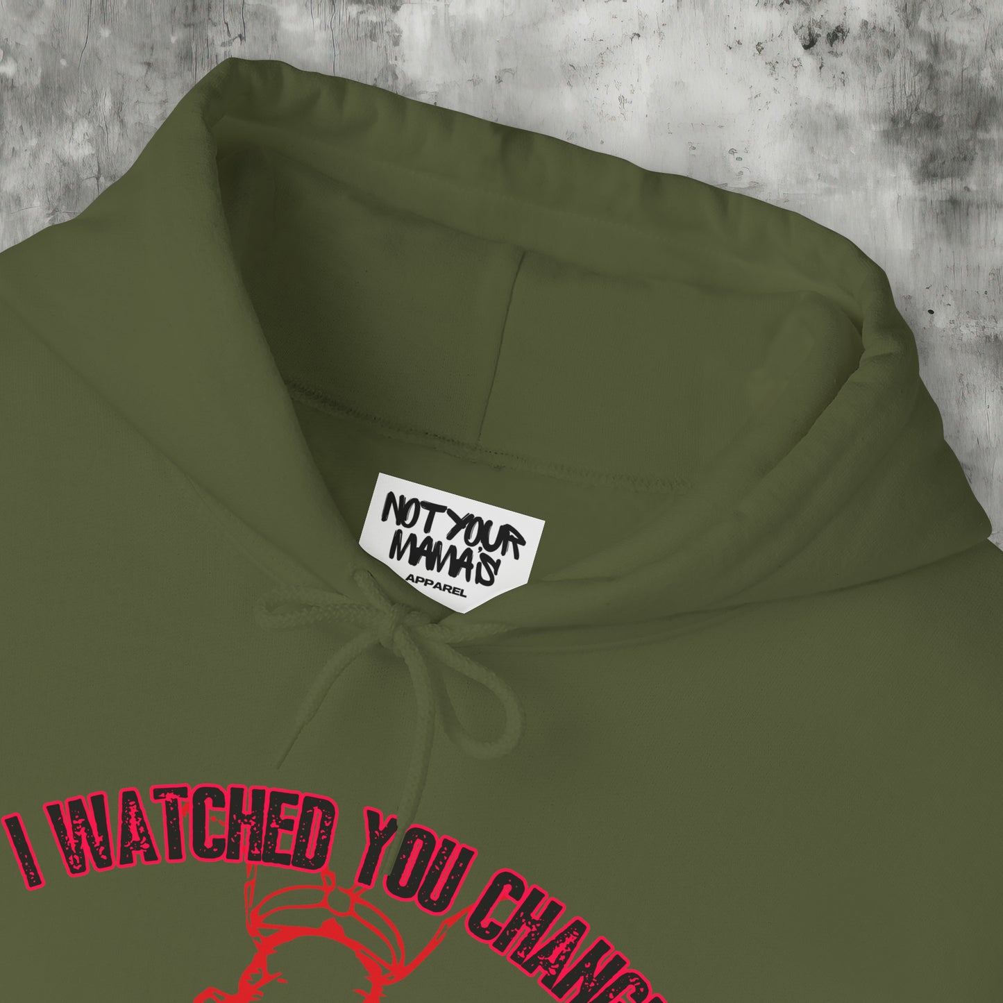 I Watched You Change Hoodie