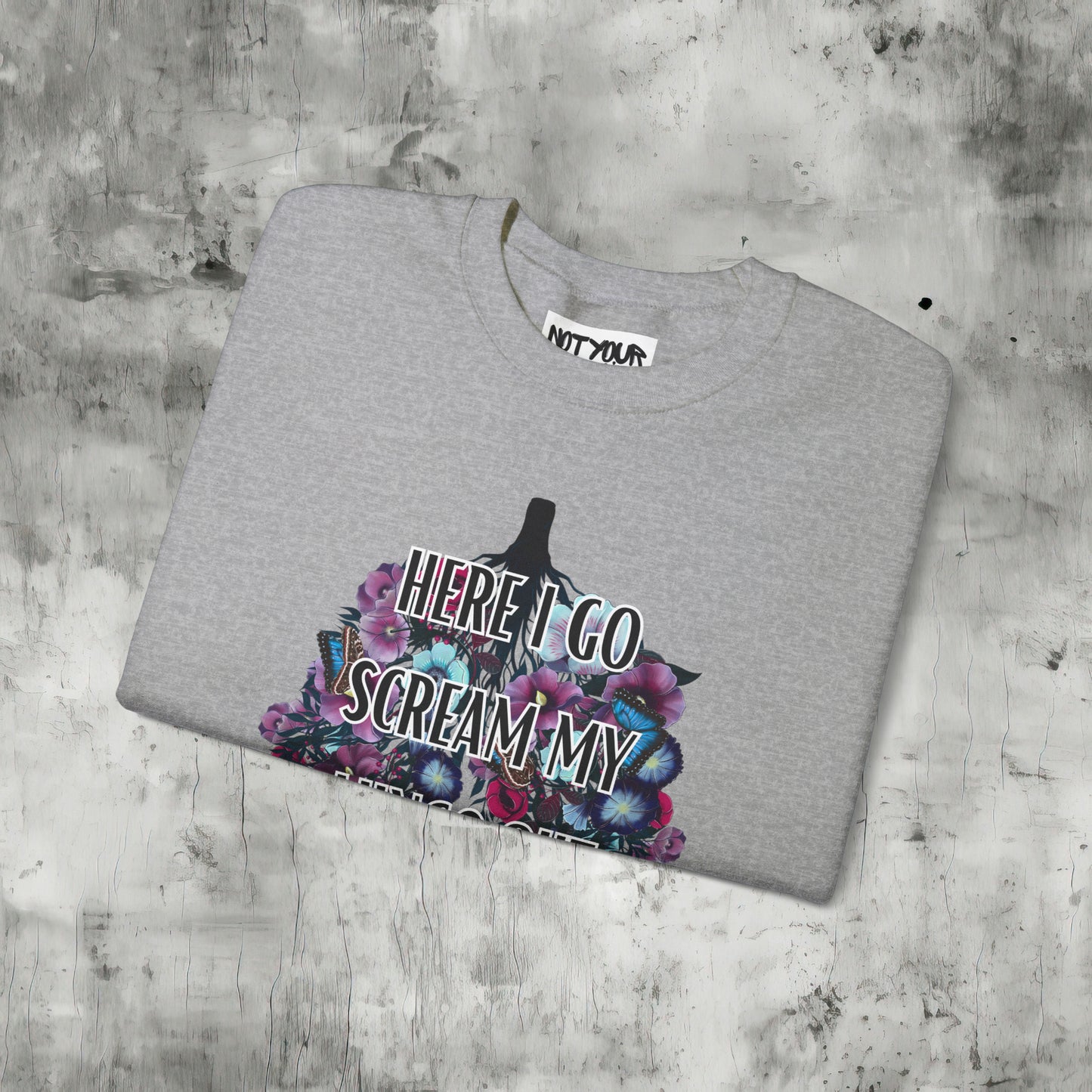 Here I Go Scream Sweatshirt