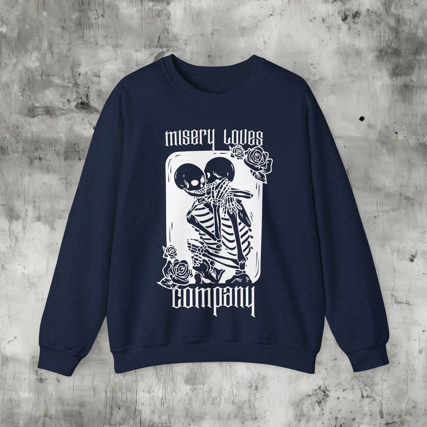 Misery Loves Company Sweatshirt