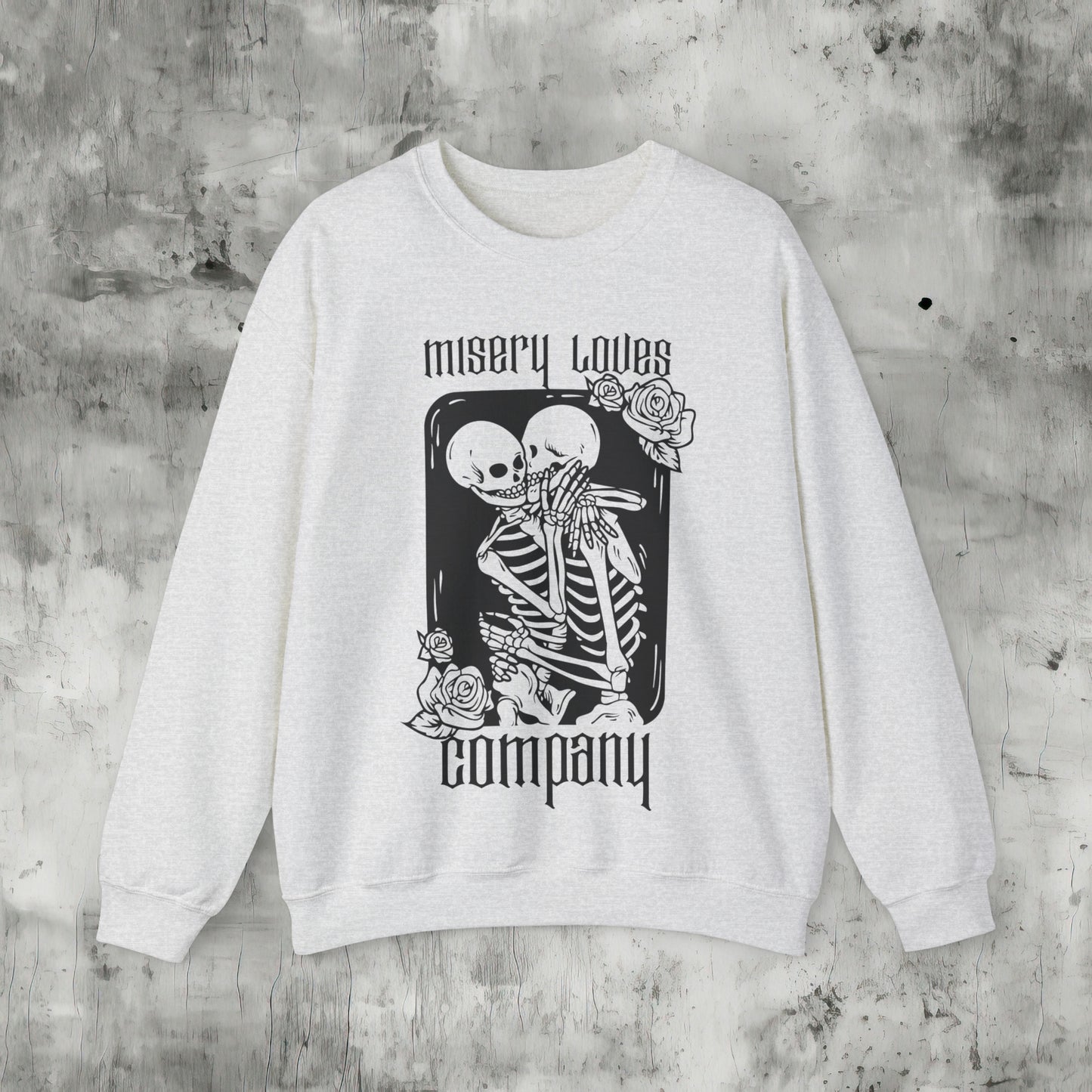 Misery Loves Company Sweatshirt