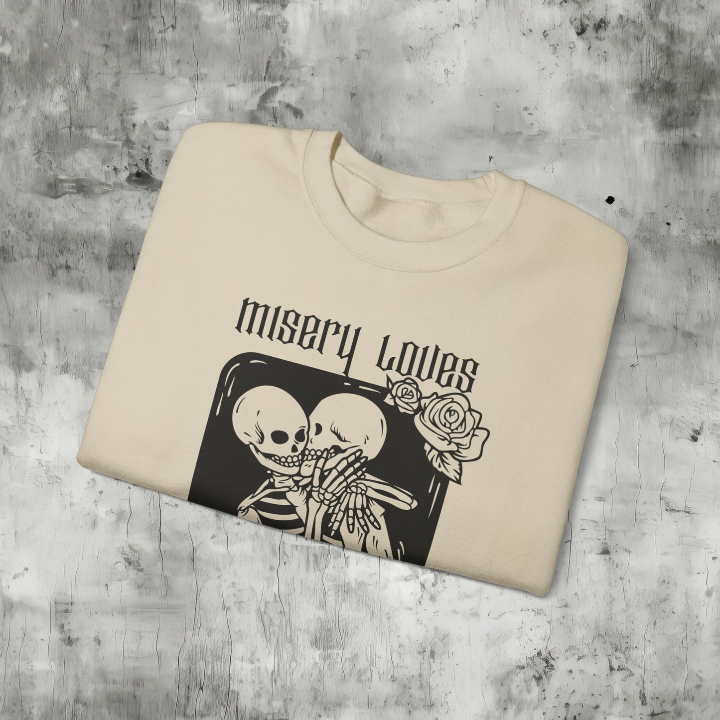 Misery Loves Company Sweatshirt