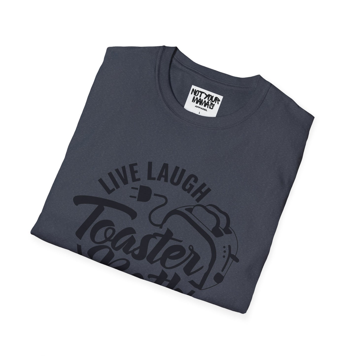 Live Laugh Toaster Bath T-Shirt