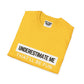 Go Ahead, Underestimate Me T-Shirt