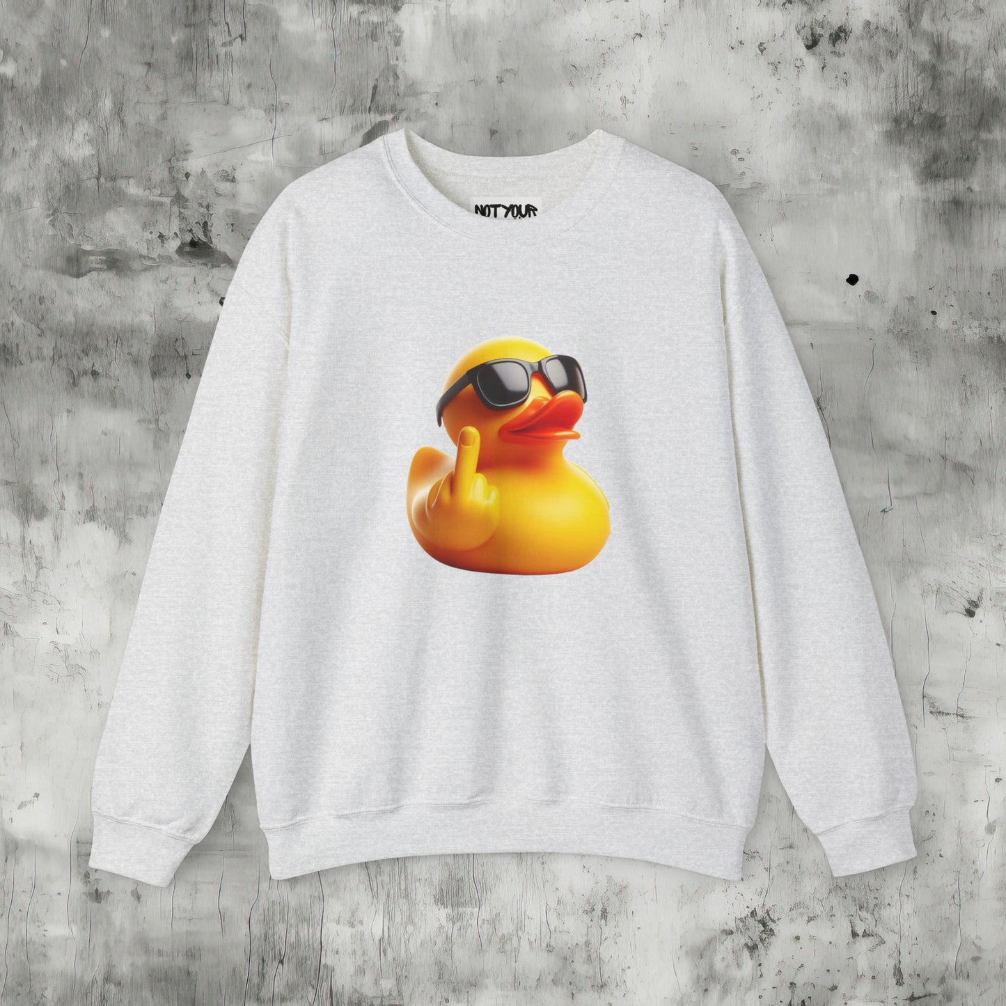 Duck You Sweatshirt