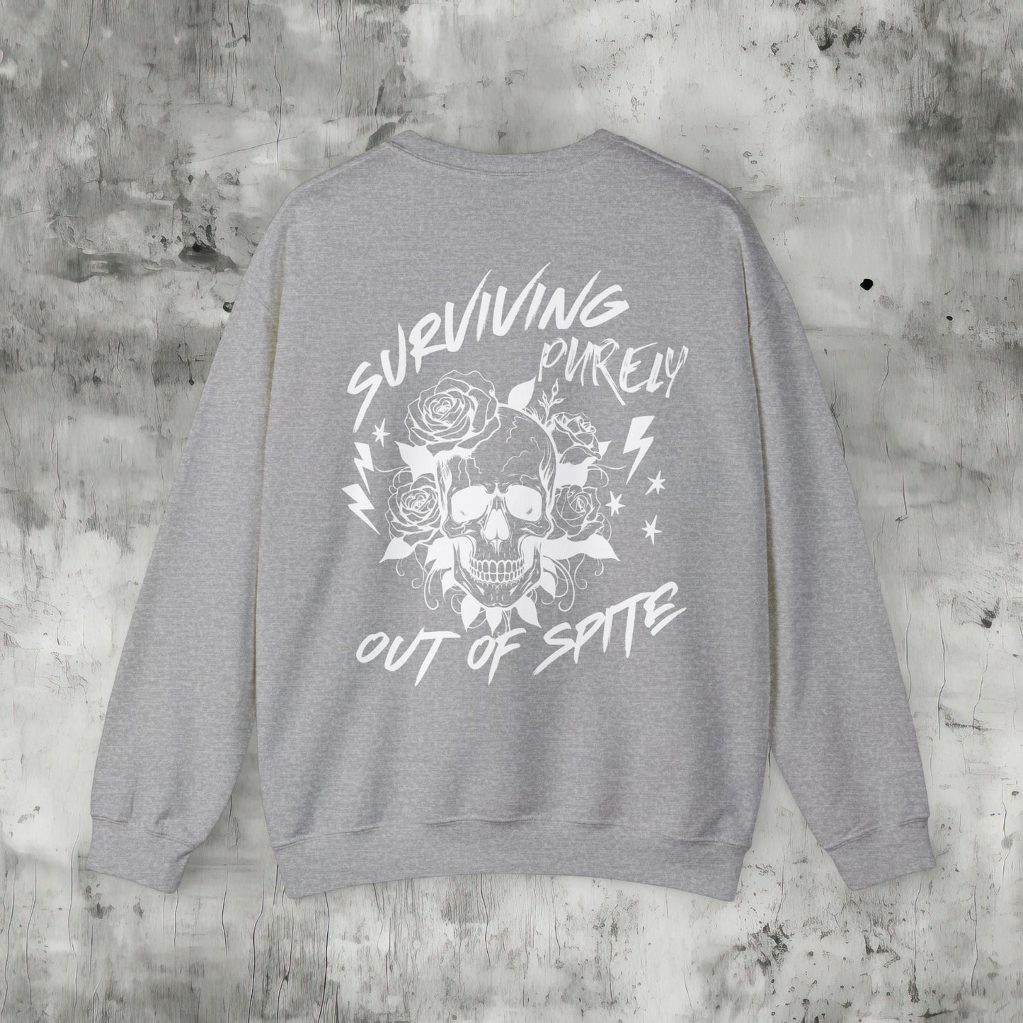 Surviving Purely Out of Spite Sweatshirt