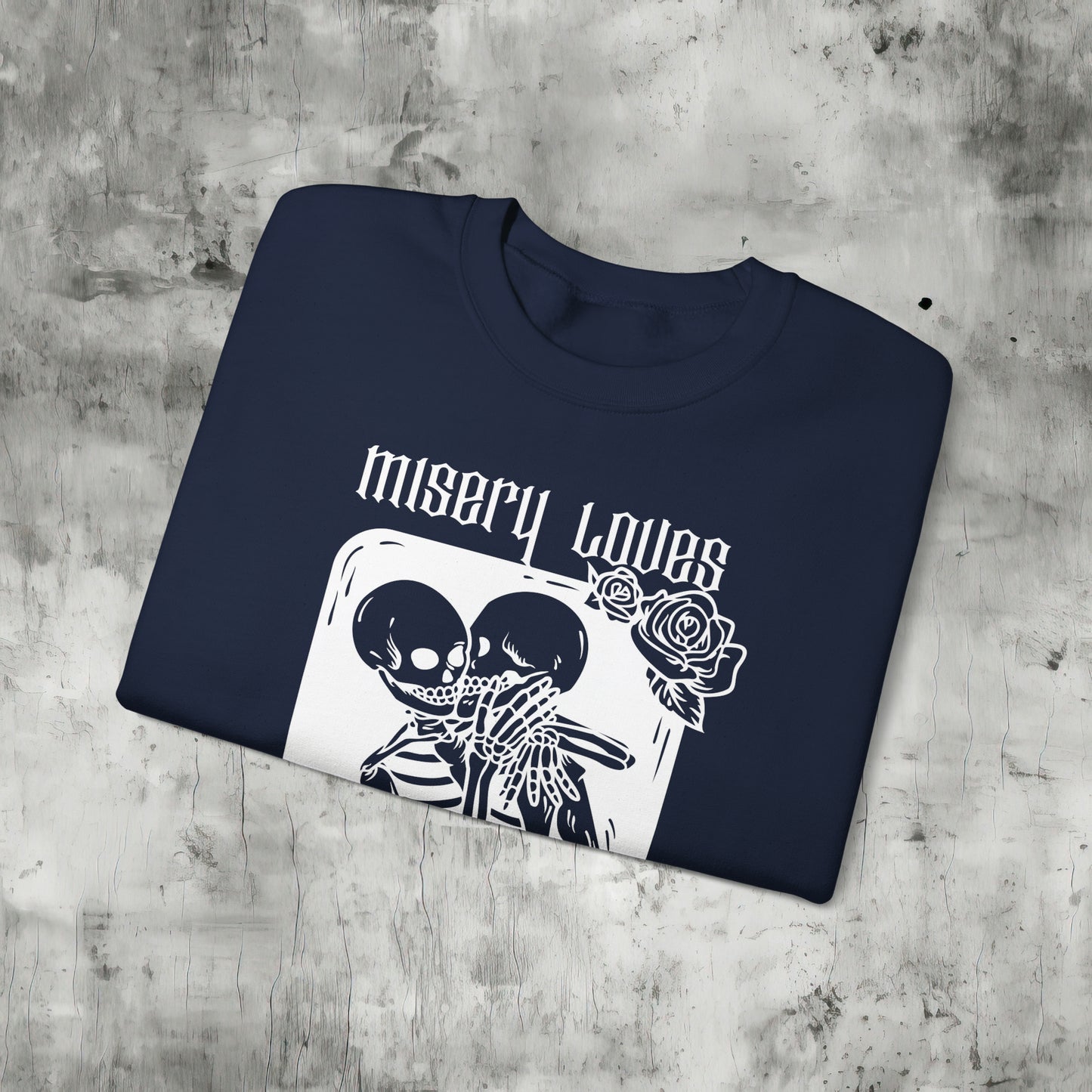 Misery Loves Company Sweatshirt
