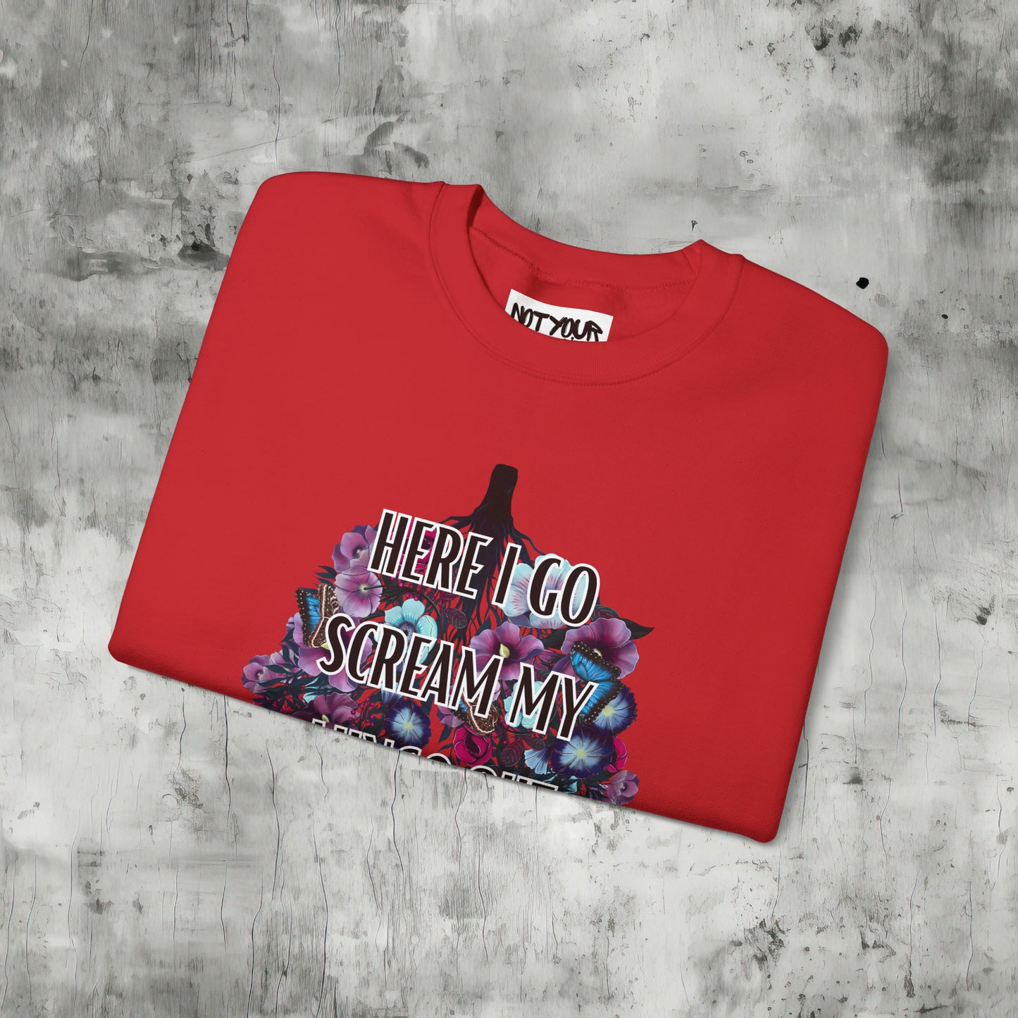 Here I Go Scream Sweatshirt