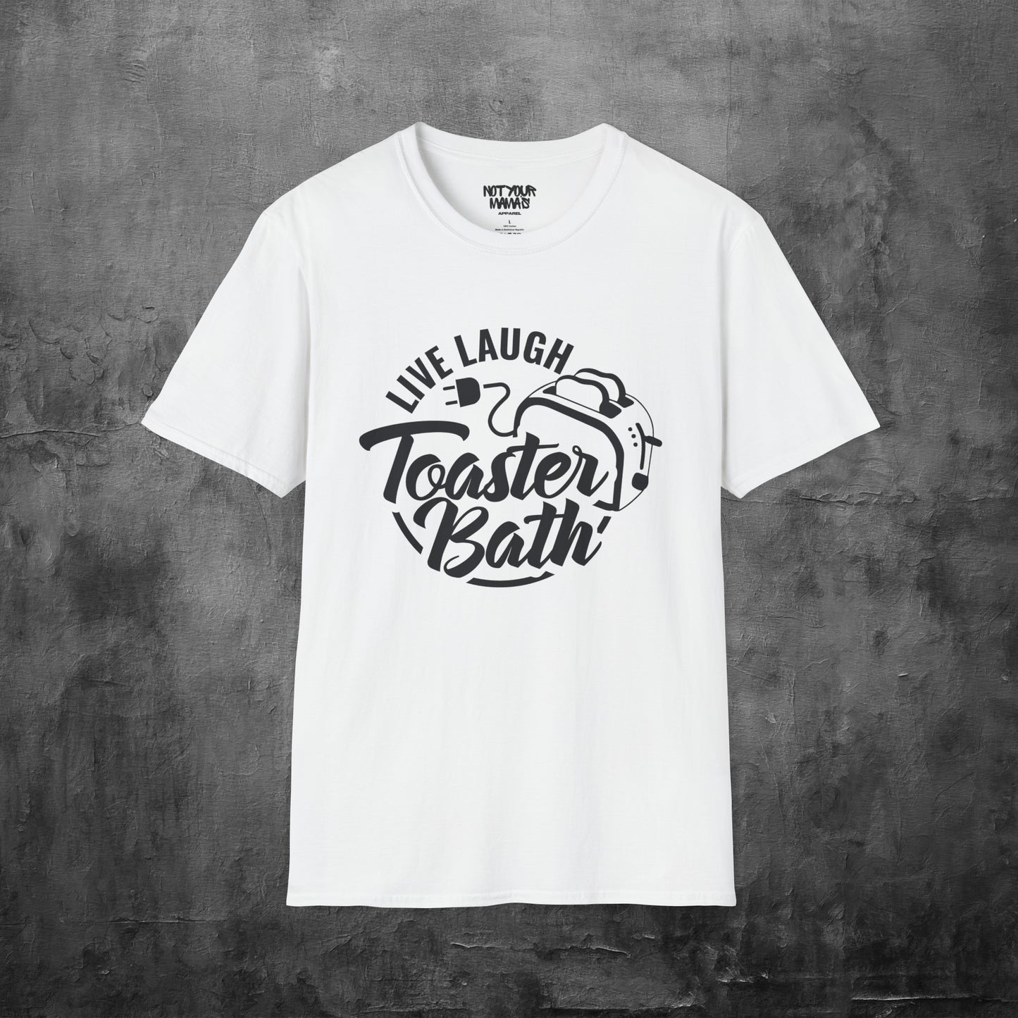 Live Laugh Toaster Bath T-Shirt