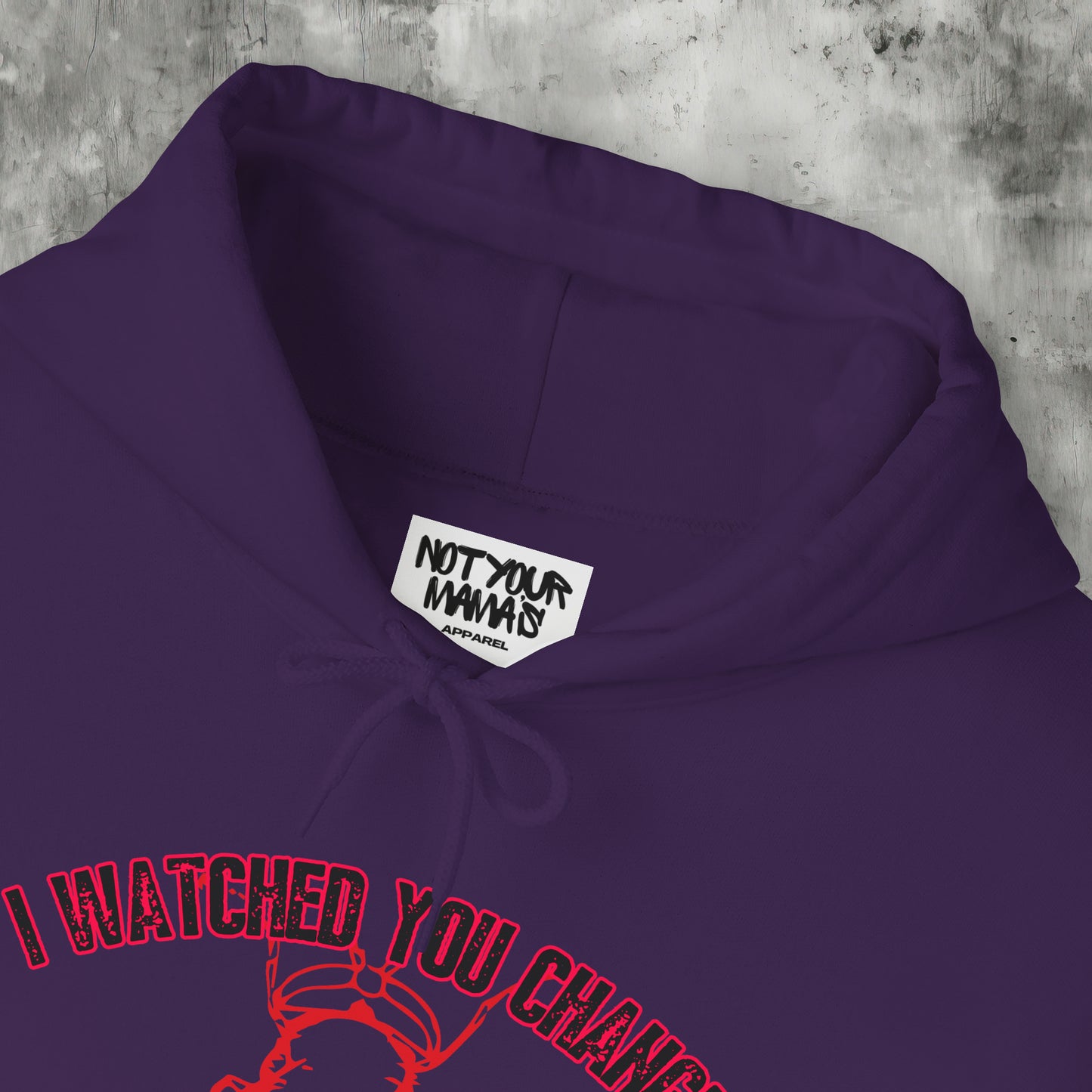 I Watched You Change Hoodie