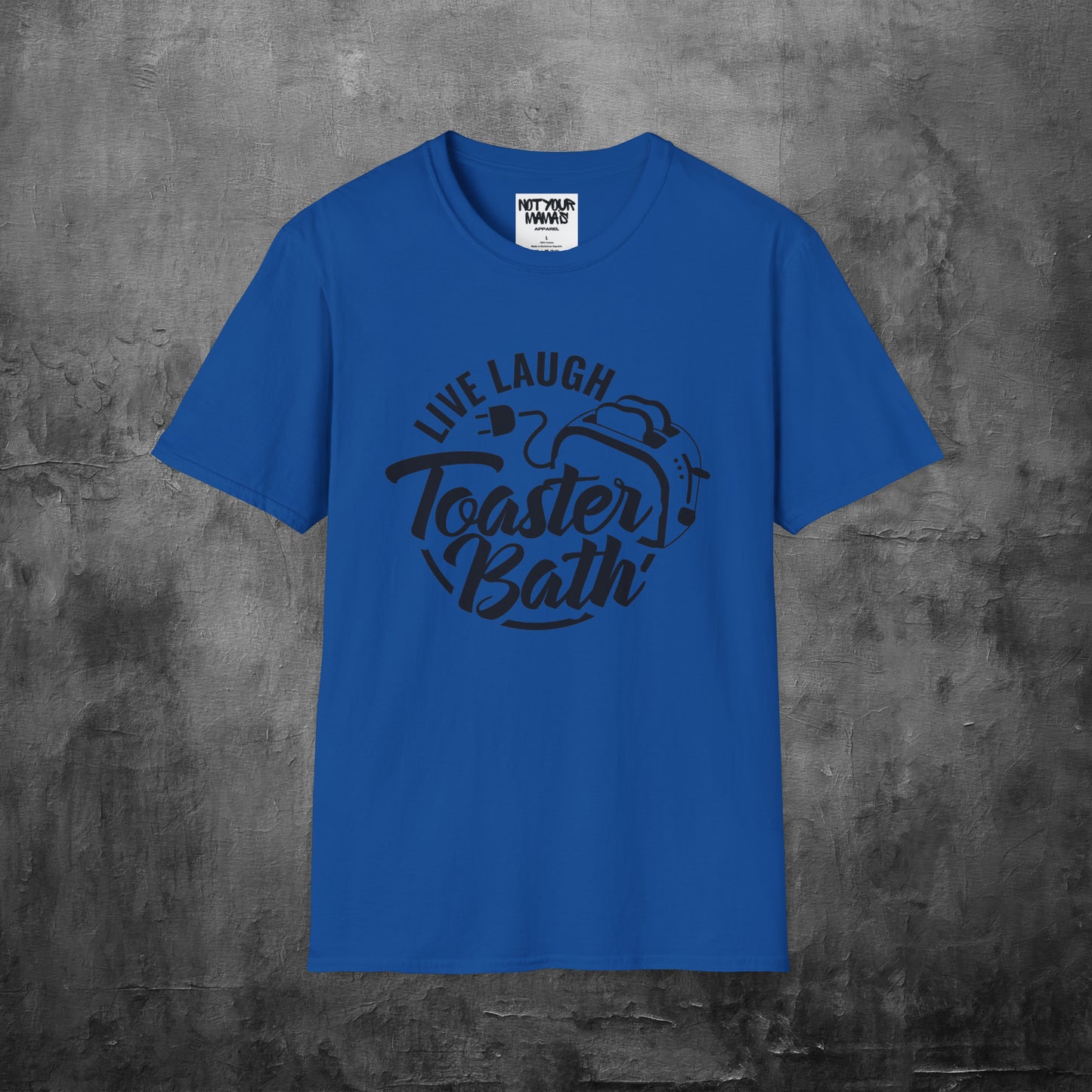 Live Laugh Toaster Bath T-Shirt