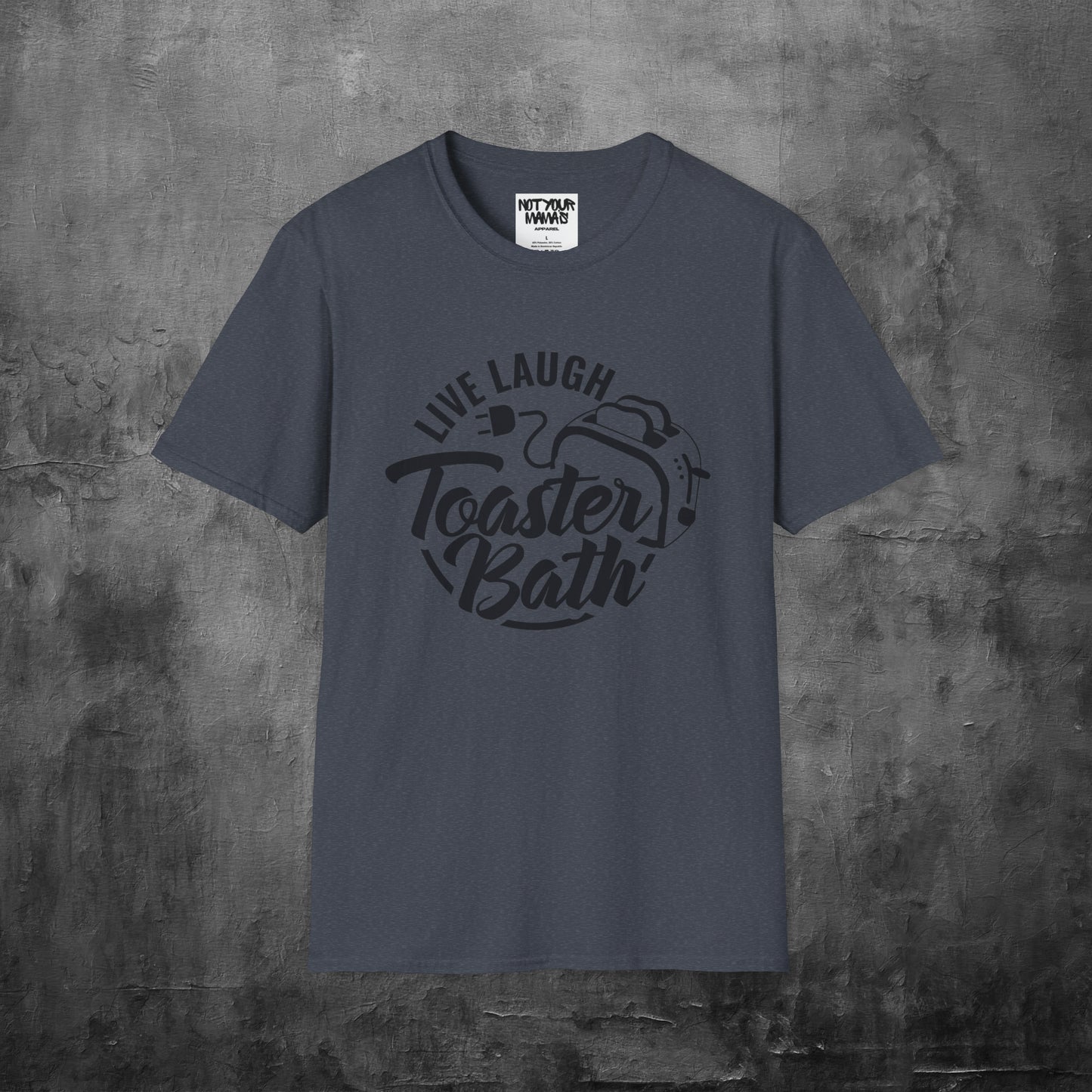 Live Laugh Toaster Bath T-Shirt
