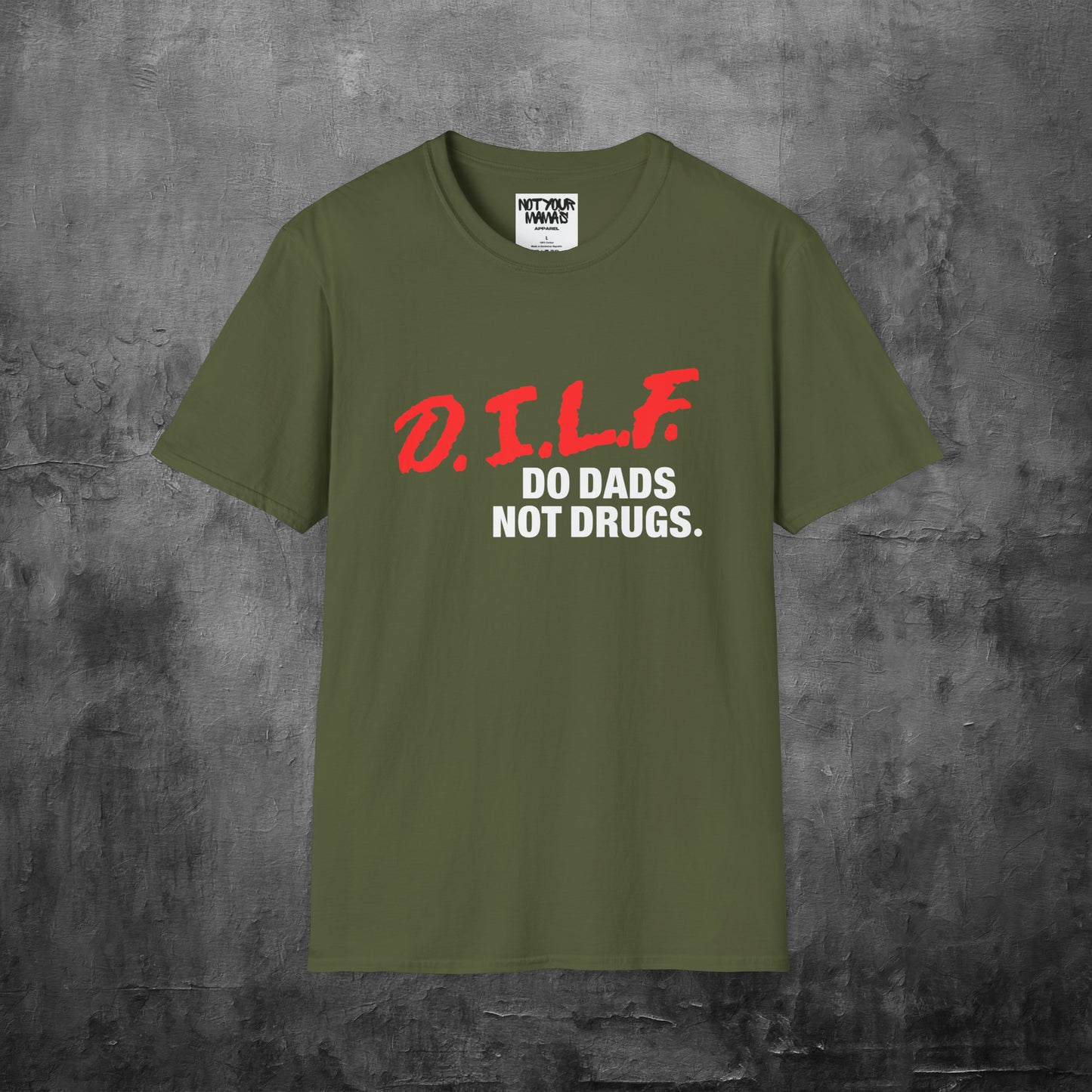 Do Dads Not Drugs T-Shirt