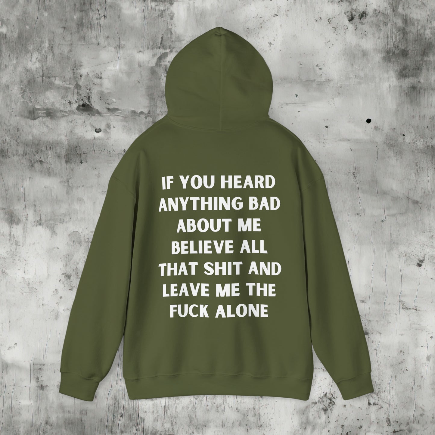 Leave Me the Fuck Alone Hoodie