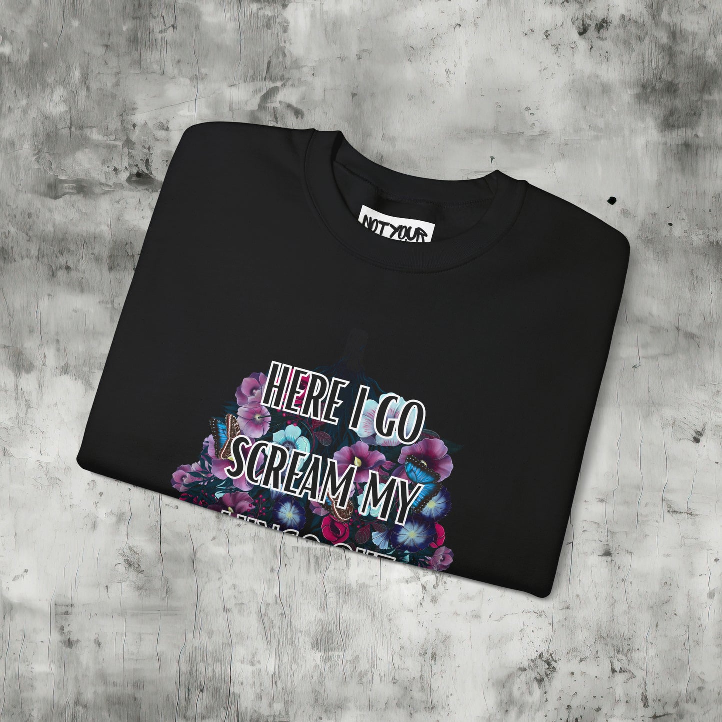 Here I Go Scream Sweatshirt