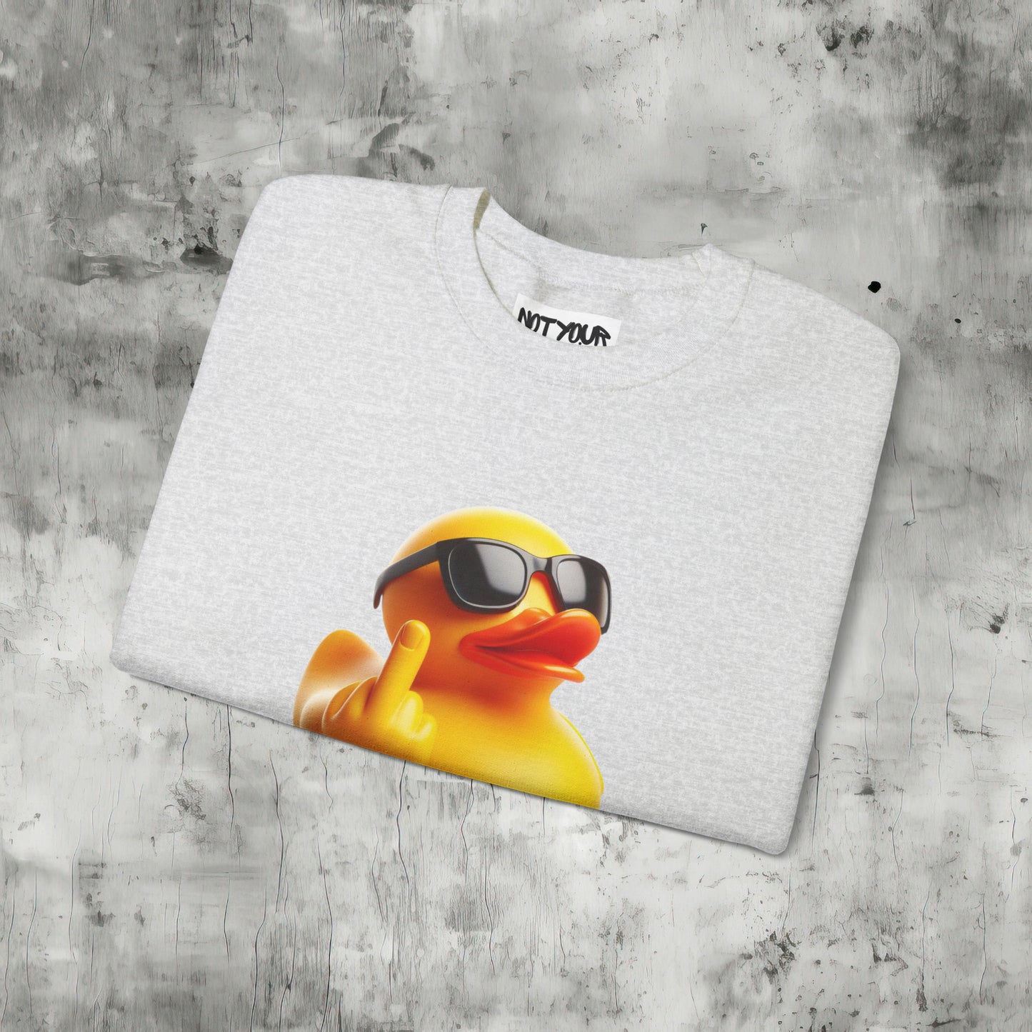 Duck You Sweatshirt