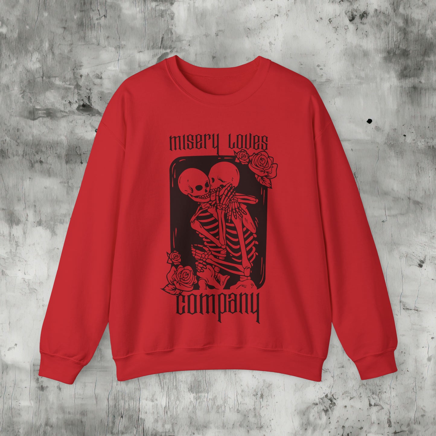 Misery Loves Company Sweatshirt