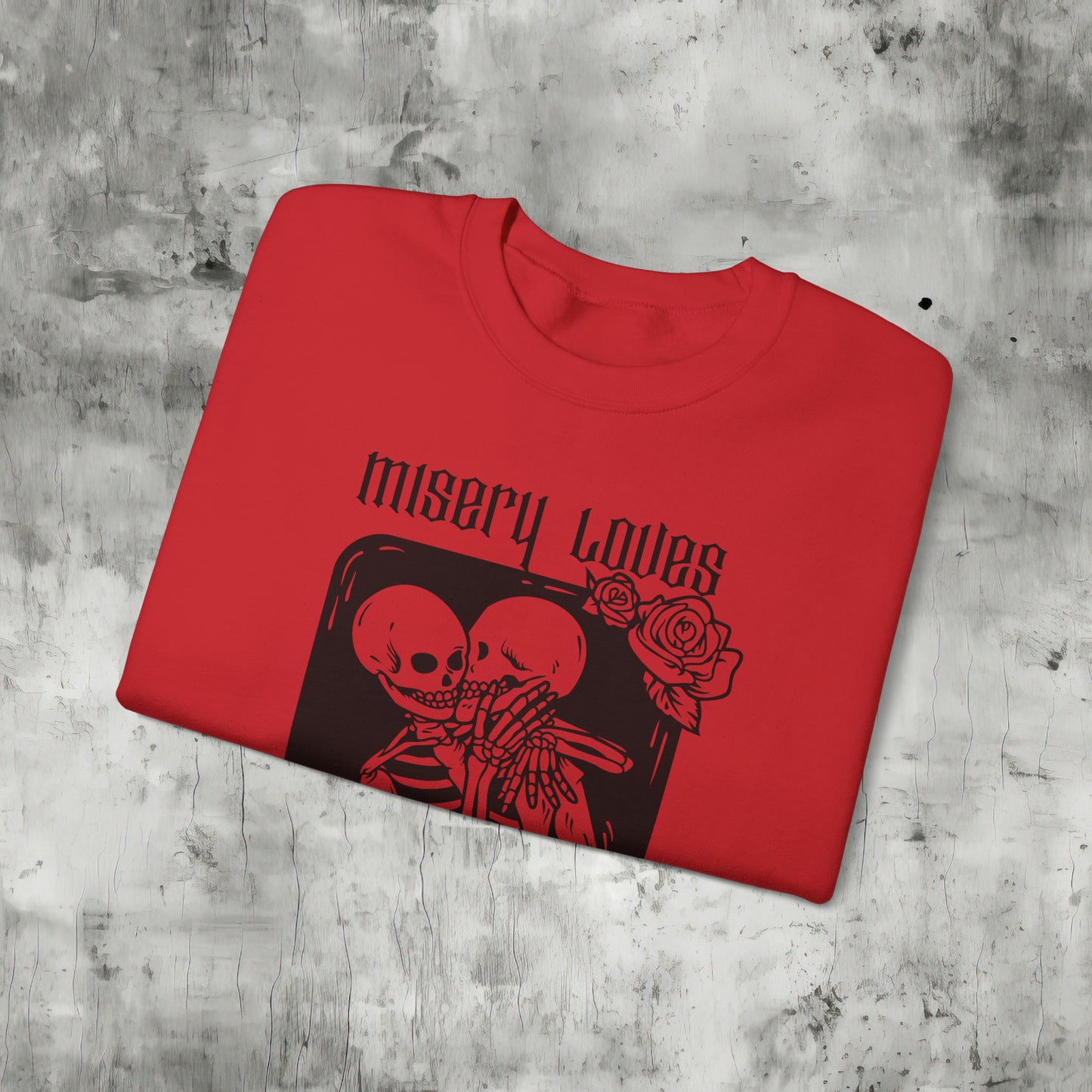 Misery Loves Company Sweatshirt