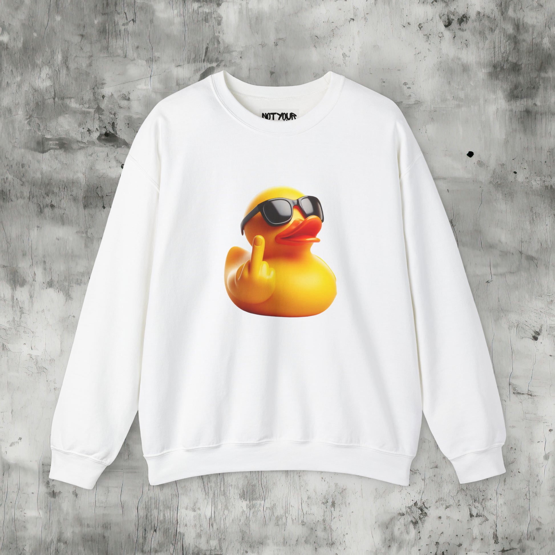 Duck You Sweatshirt
