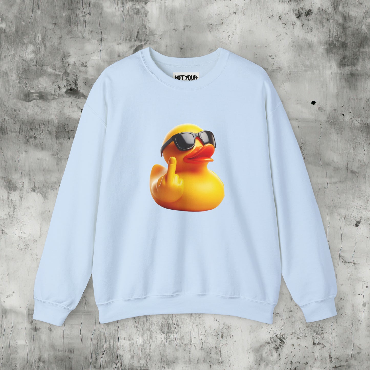 Duck You Sweatshirt