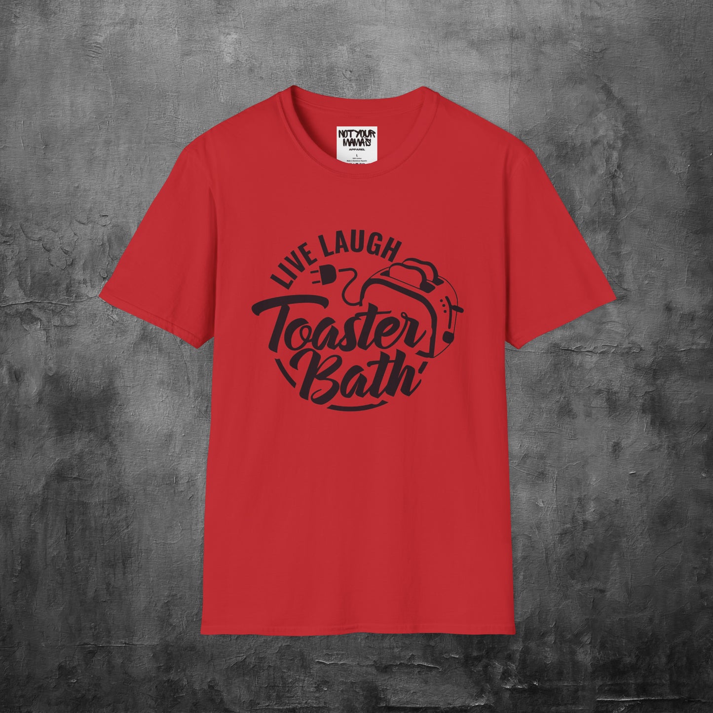 Live Laugh Toaster Bath T-Shirt
