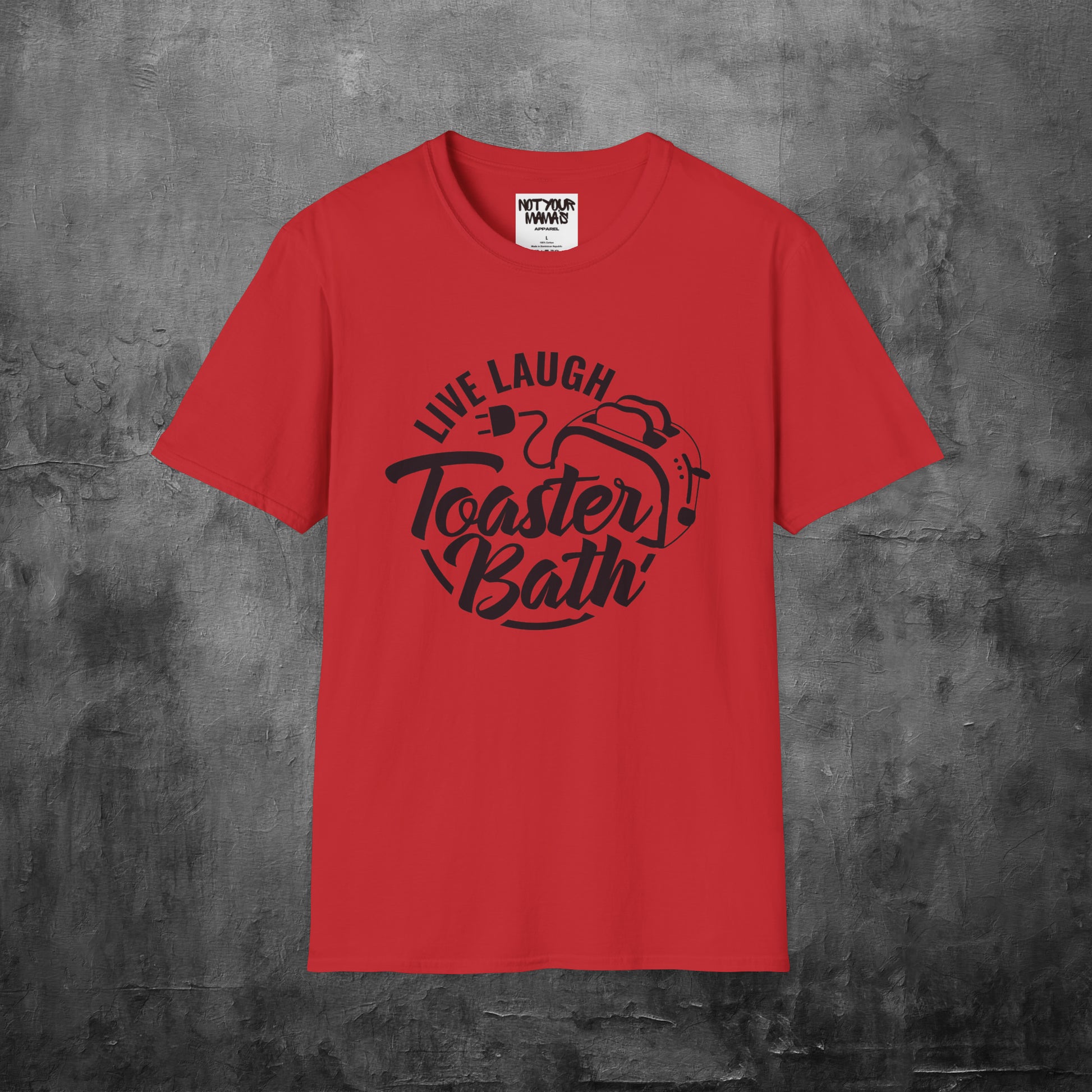 Live Laugh Toaster Bath T-Shirt