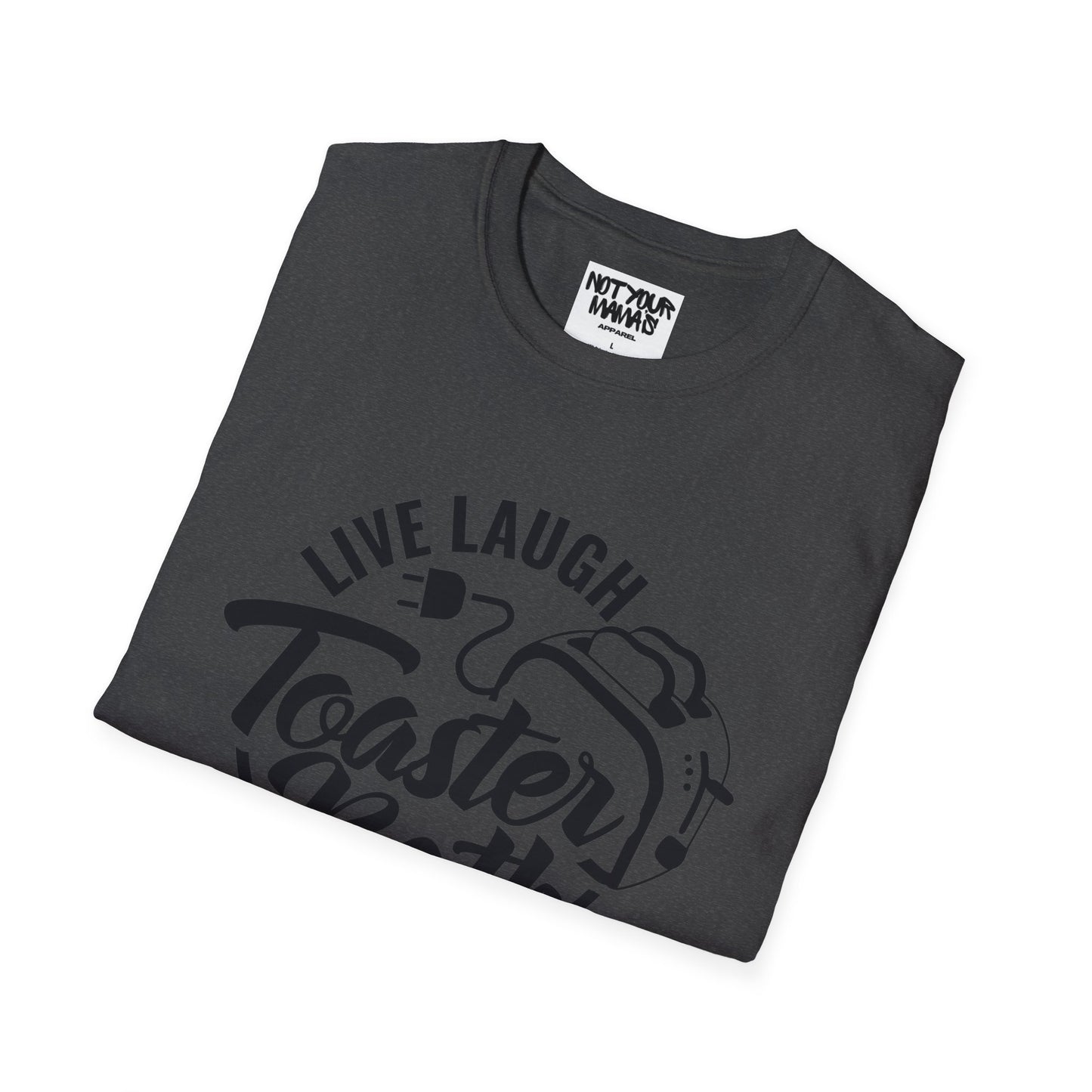 Live Laugh Toaster Bath T-Shirt