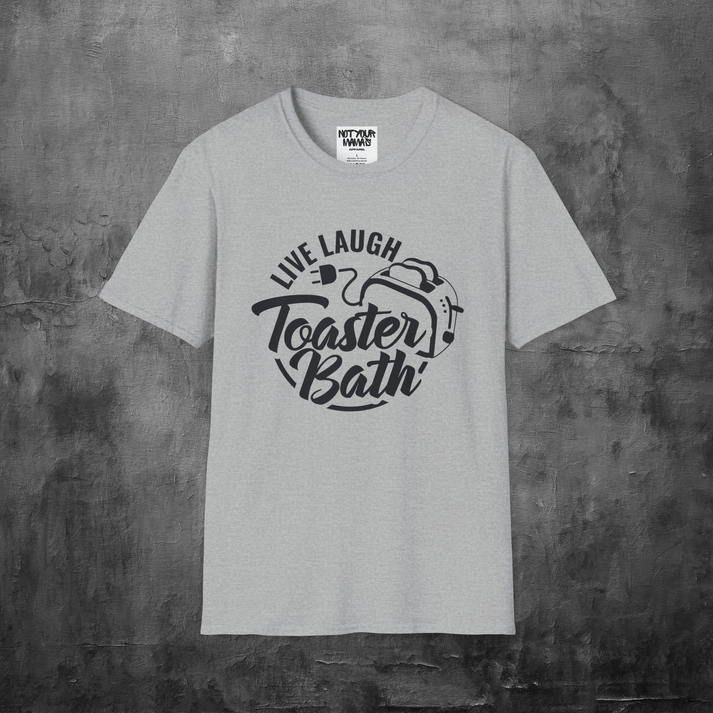 Live Laugh Toaster Bath T-Shirt