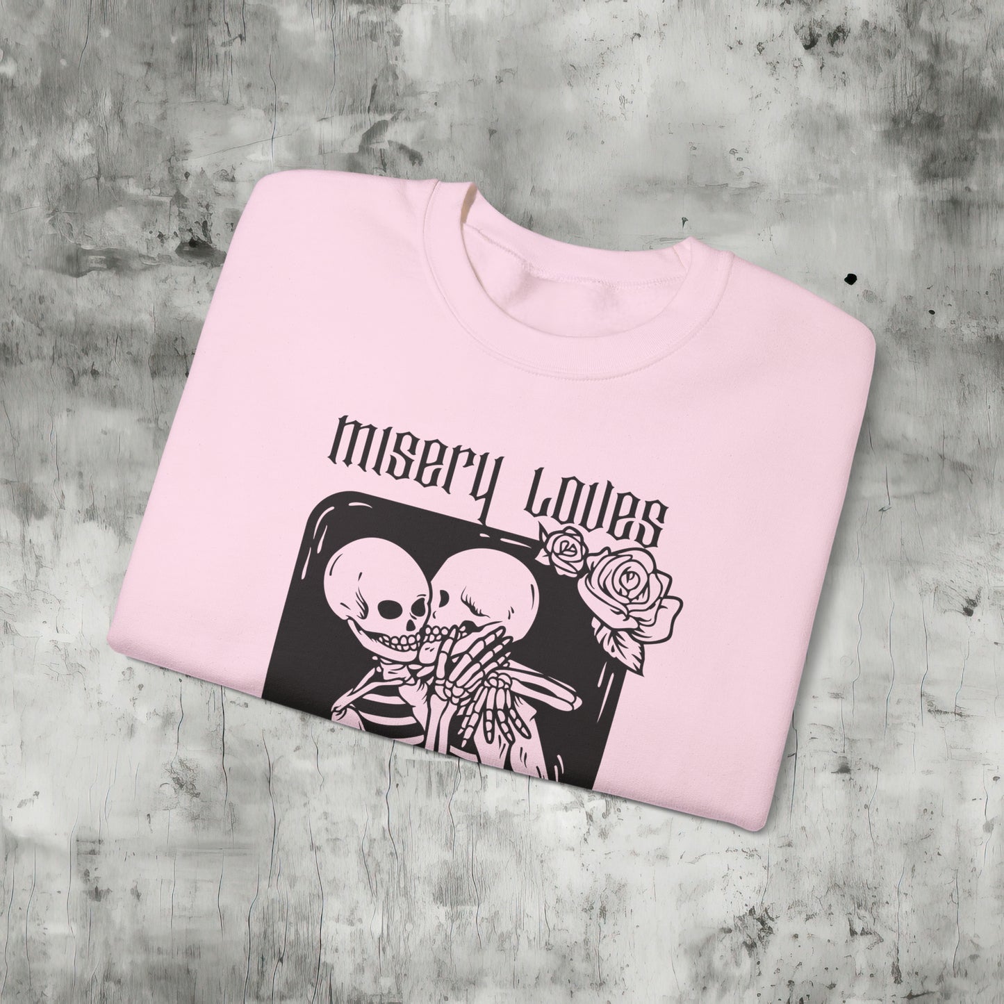 Misery Loves Company Sweatshirt