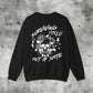 Surviving Purely Out of Spite Sweatshirt