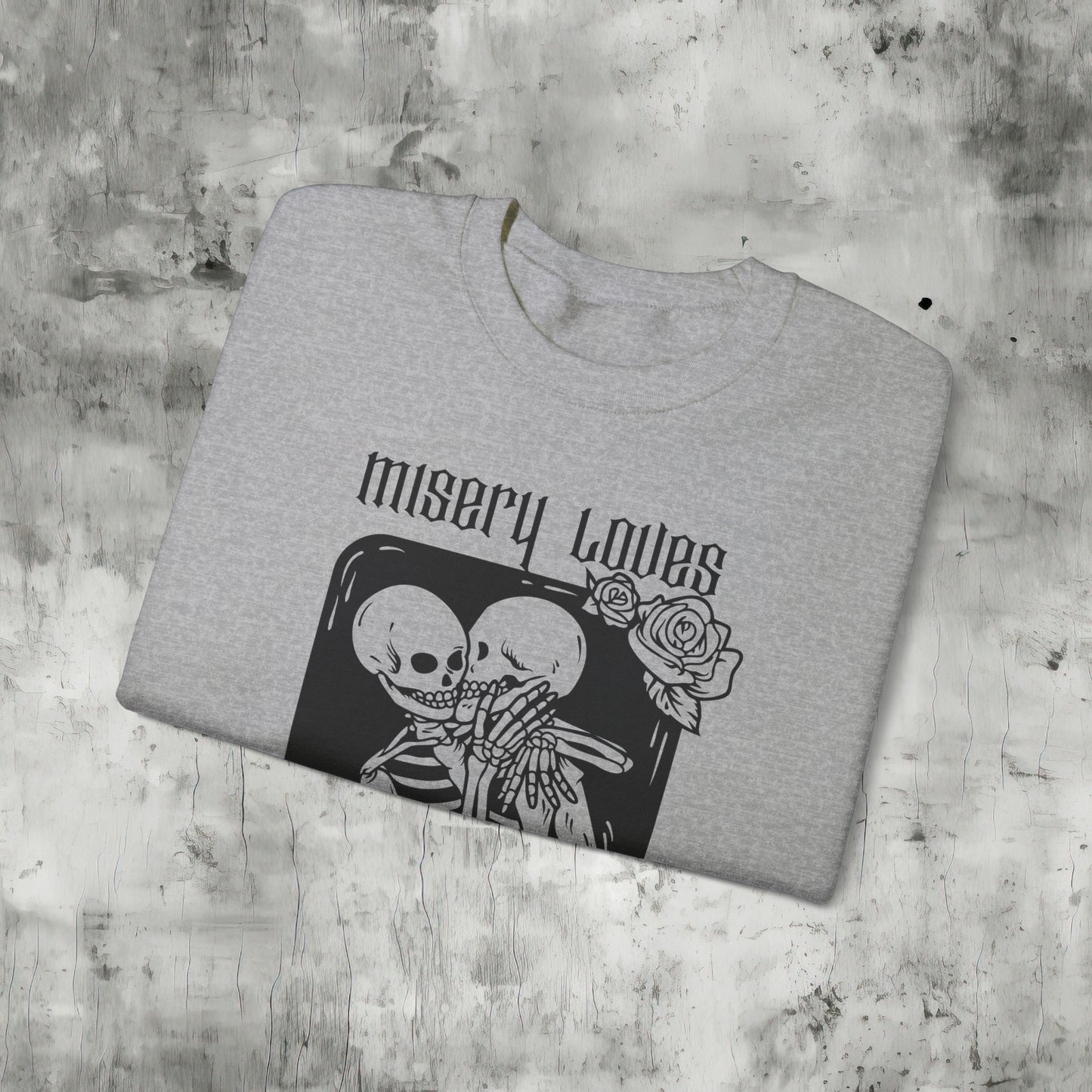 Misery Loves Company Sweatshirt