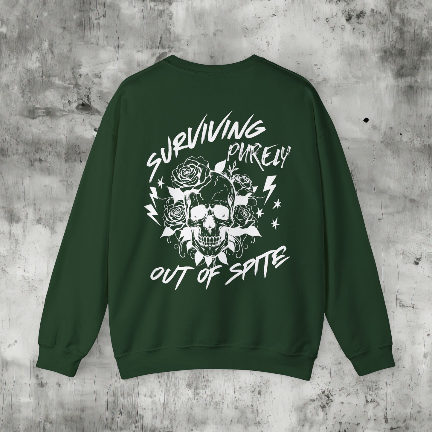 Surviving Purely Out of Spite Sweatshirt