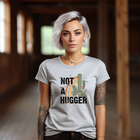Not A Hugger T-Shirt