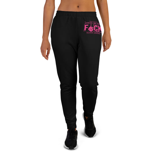 Leave Me The Fuck Alone Women's Joggers